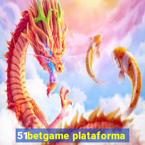 51betgame plataforma